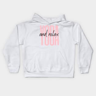 Yoga and Relax ! Kids Hoodie